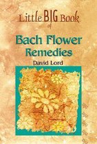 The Little Big Book Of Bach Flower Remedies