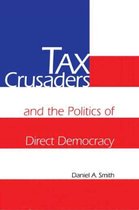 Tax Crusaders and the Politics of Direct Democracy