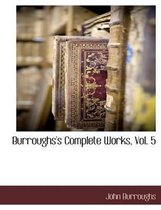 Burroughs's Complete Works, Vol. 5