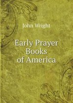 Early Prayer Books of America