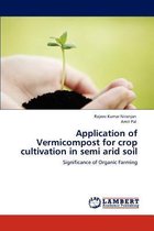 Application of Vermicompost for crop cultivation in semi arid soil