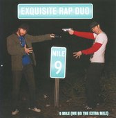 Exquisite Rap Duo - 9 Mile (We Got The Extra Mile ) (CD)