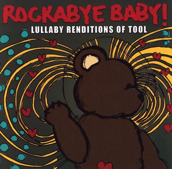 Rockabye Baby! Lullaby Renditions of Tool, Rockabye Baby! CD (album