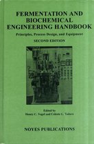 Fermentation And Biochemical Engineering Handbook