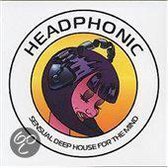 Headphonic: Sensual Deep House For The Mind