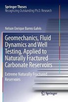 Geomechanics, Fluid Dynamics and Well Testing, Applied to Naturally Fractured Carbonate Reservoirs