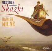 Medtner: The Complete Skazki