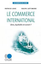 Les Essentiels de l'OCDE - Le commerce international