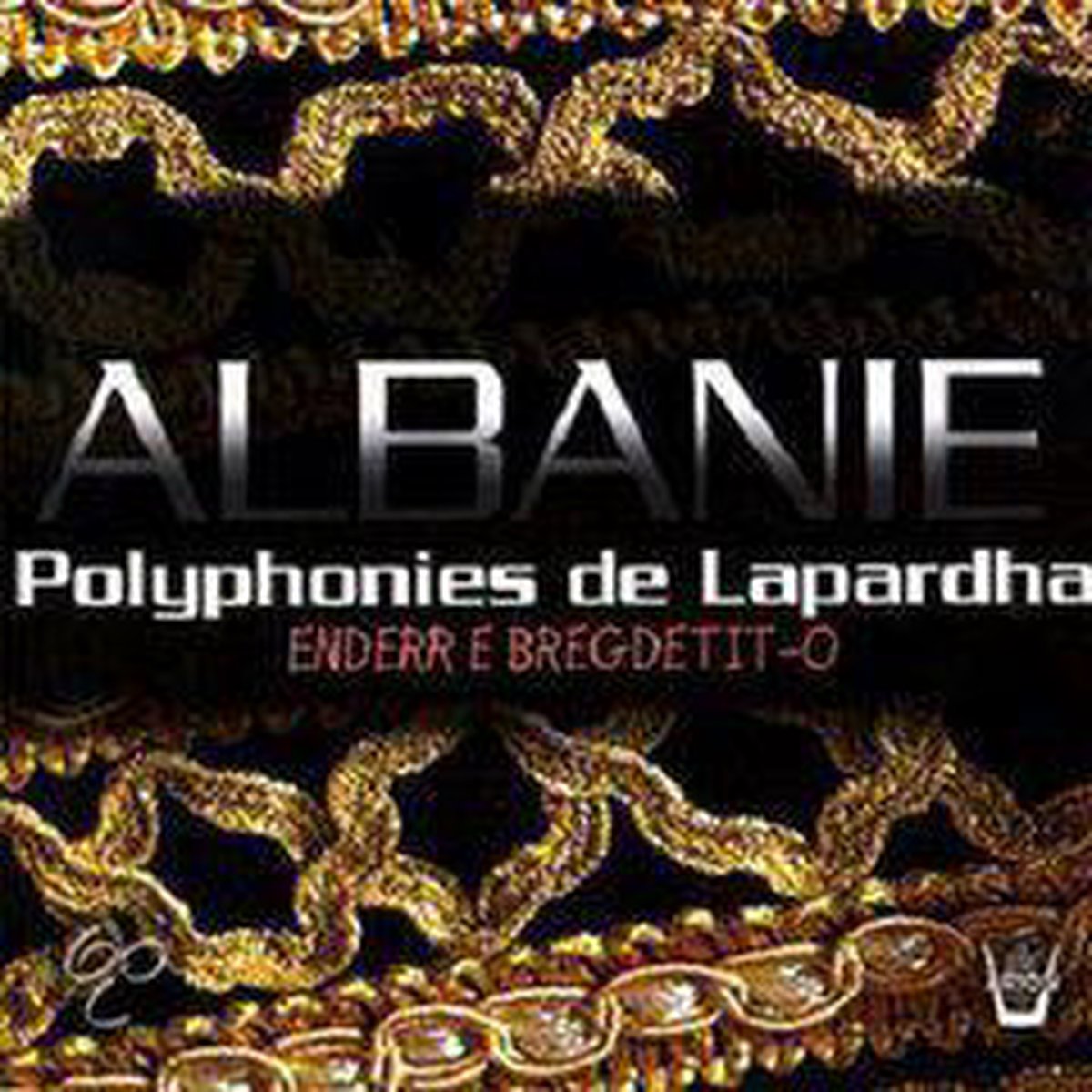 Albanie Polyphonies De Lapardha