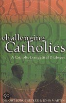 Challenging Catholics