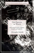 Modern and Contemporary Poetry and Poetics - The Poetics of Waste