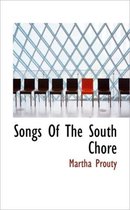 Songs of the South Chore