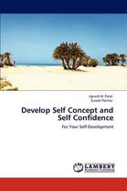 Develop Self Concept and Self Confidence