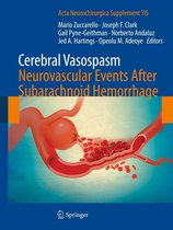 Acta Neurochirurgica Supplement 115 - Cerebral Vasospasm: Neurovascular Events After Subarachnoid Hemorrhage