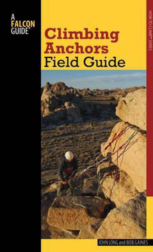 Climbing Anchors Field Guide, John Long 9780762782086 Boeken
