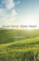 Quiet Mind, Open Heart
