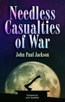 Needless Casualties of War