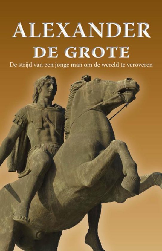 Cover van het boek 'Alexander de Grote' van Merit Roodbeen