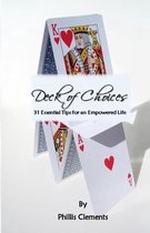 Deck of Choices - 31 Essential Tips for an Empowered Life