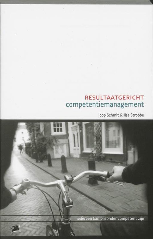 Cover van het boek 'Resultaatgericht competentiemanagement / druk 1' van I. Strobbe en Joop Schmit