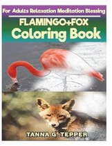 FLAMINGO+FOX Coloring book for Adults Relaxation Meditation Blessing