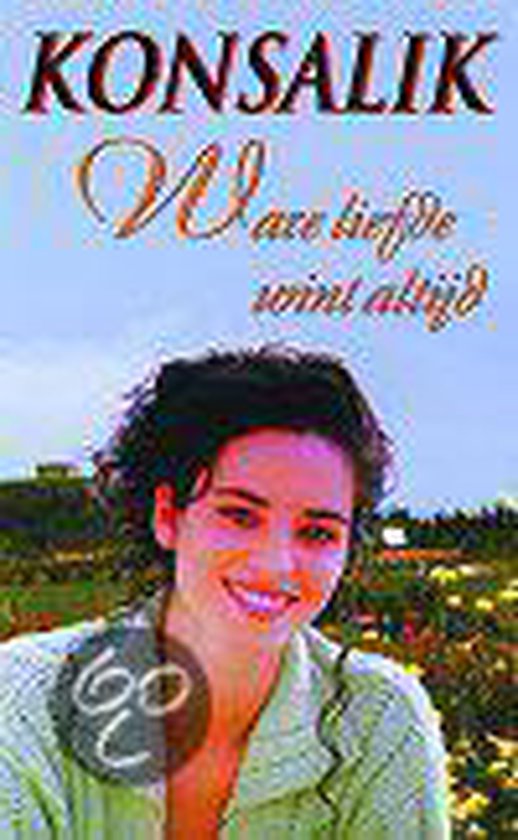 Ware liefde wint altijd - H.G. Konsalik - cover