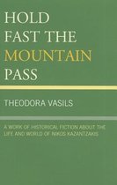 Hold Fast the Mountain Pass