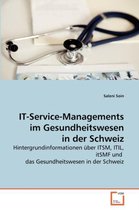 IT-Service-Managements im Gesundheitswesen in der Schweiz