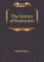 The history of Nantucket