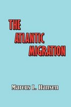 The Atlantic Migration 1607-1860