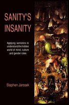 Sanity's Insanity