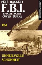 Unheilvolle Schönheit: FBI Special Agent Owen Burke #61