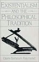 Existentialism and the Philosophical Tradition
