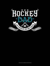 Hockey Dad Like a Regular Dad Only Cooler