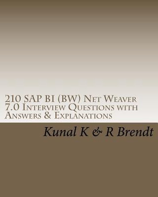 210 SAP BI (BW) Net Weaver 7.0 Interview Questions with Answ ... - cover