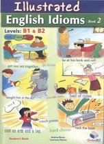 Illustrated Idioms B1 & B2 - Book 2 - Student's Book