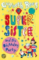 My Super Sister and the Birthday Party