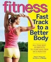 Fitness Fast Track to a Better Body