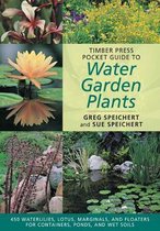 Timber Press Pocket Guide to Water Garden Plants