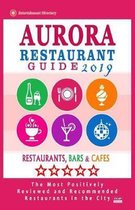 Aurora Restaurant Guide 2019