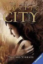 Mystic City 2. Tage des Verrats