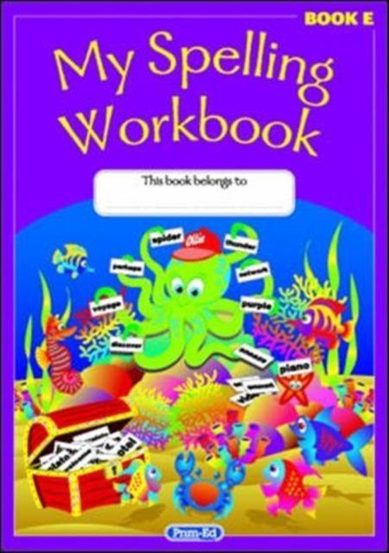 Original My Spelling Workbook Book E 9781846547911 Boeken