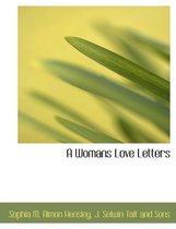 A Womans Love Letters