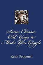 Some Classic Old Gags To Make You Giggle