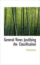 General Views Justifying the Classification