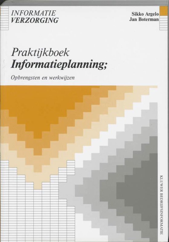 Praktijkboek informatieplanning - Sikko Argelo | Tiliboo-afrobeat.com