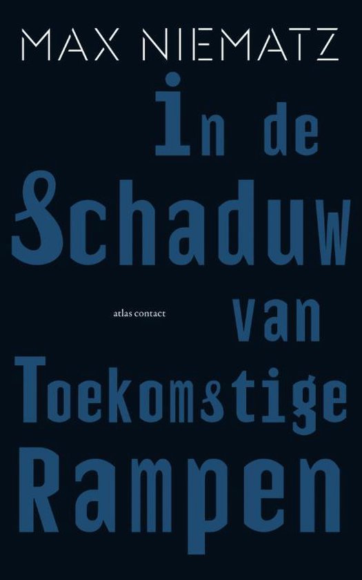 In de schaduw van toekomstige rampen