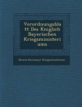 Verordnungsblatt Des K Niglich Bayerischen Kriegsministeriums