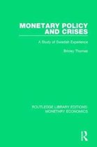 Routledge Library Editions: Monetary Economics- Monetary Policy and Crises