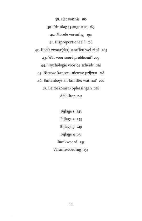 Pagina met inhoudsopgave: Vonnis, datum, Morele vorming, Disproportioneel, Straftoemeting, Psychologie, Nieuwe kansen, Buitenboys, Toekomst/oplossingen, Afsluiter, Bijlagen, Dankwoord, Verantwoording.